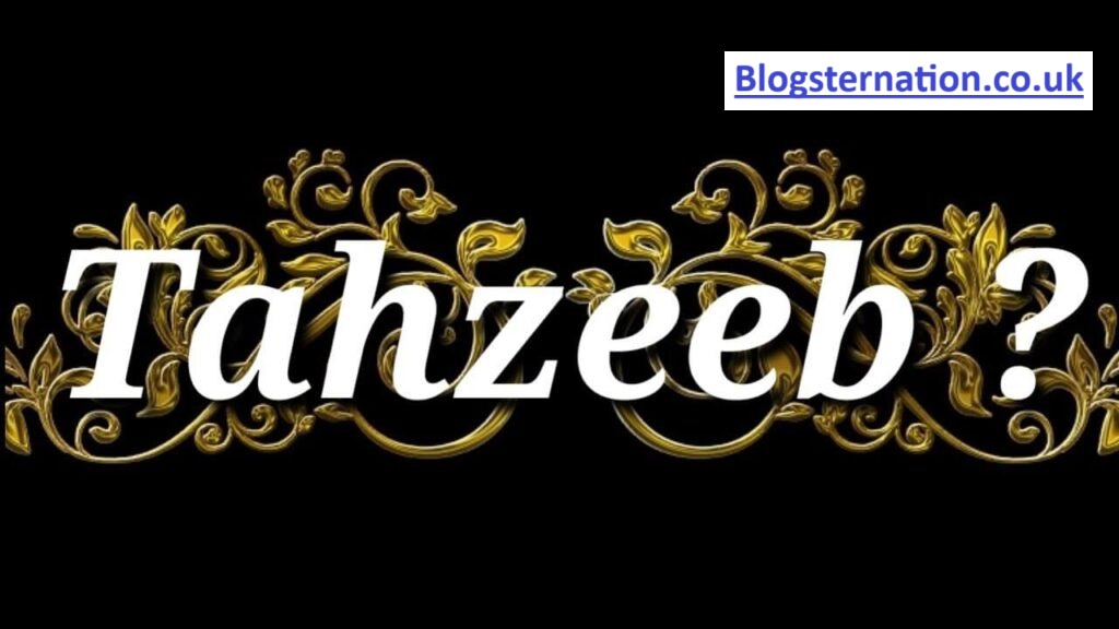 Tehzeeb Meaning in Urdu Recifest