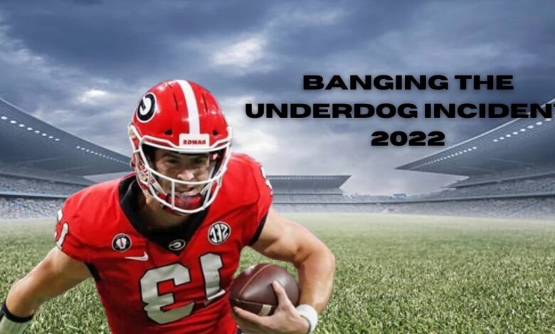 Banging the Underdog Incident 2022