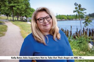 Kelly Bates Asks Supporters Not to Take Out Their Anger on NBC 10 …