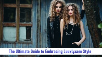 The Ultimate Guide to Embracing Luuxly.com Style