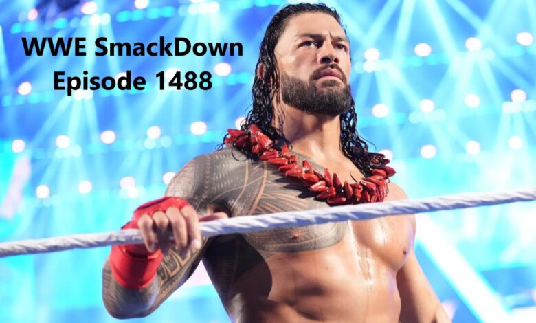 WWE SmackDown Episode 1488