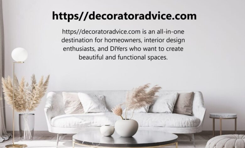 https//decoratoradvice.com