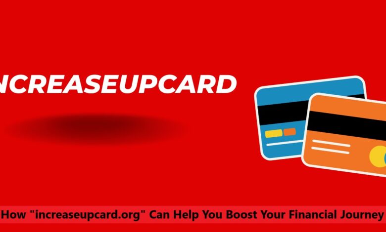 increaseupcard.org